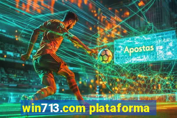 win713.com plataforma